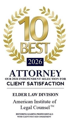 2026 | 10 Best Attorney | Our 2026 Independent selection for client satisfaction Elder Law Division American Institute of Legal Counsel Honoring Leading Professionals with Client Focused Commitment